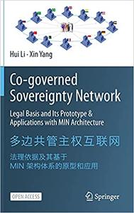 Co-governed Sovereignty Network Legal Basis and Its Prototype & Applications with MIN Architecture
