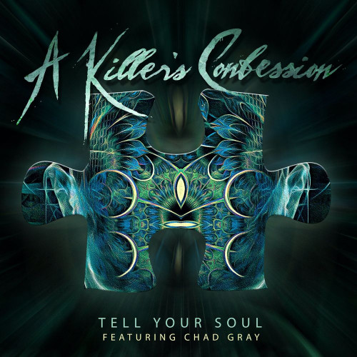 A Killer's Confession - Tell Your Soul (feat. Chad Gray) [Single] (2021)