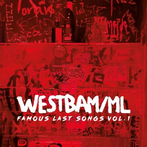 Westbam/ML - Famous Last Songs Vol. 1 (2021) FLAC