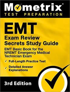 EMT Exam Review Secrets Study Guide, 3rd Edition