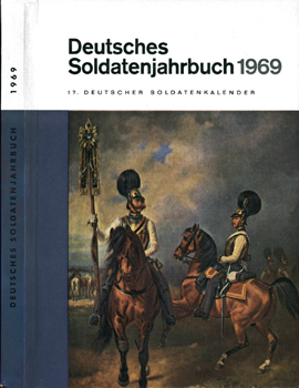 Deutsches Soldatenjahrbuch 1969 (Deutscher Soldatenkalender 17)