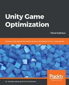 Unity Game Optimization, 3rd Edition [Repost]