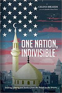 One Nation, Indivisible Seeking Liberty and Justice from the Pulpit to the Streets