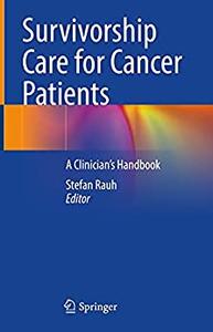 Survivorship Care for Cancer Patients A Clinician's Handbook