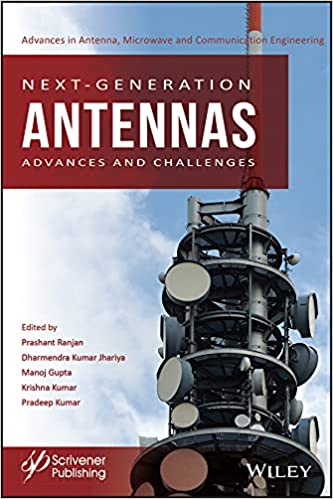 Next-Generation Antennas Advances and Challenges
