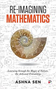 Re-Imagining Mathematics