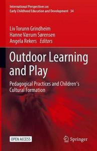 Outdoor Learning and Play Pedagogical Practices and Children's Cultural Formation