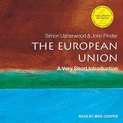 The European Union A Very Short Introduction, 4th Edition [Audiobook]