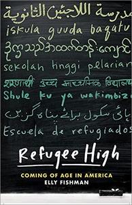 Refugee High Coming of Age in America