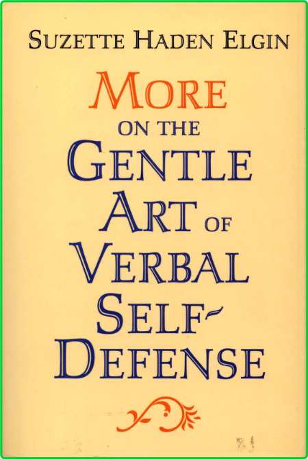 More On The Gentle Art Of Verbal Self Defense