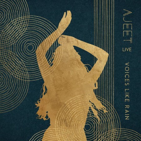 Ajeet   Voices Like Rain (Live) (2021)
