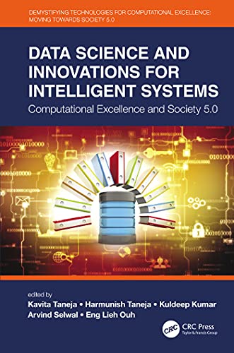 Data Science and Innovations for Intelligent Systems Computational Excellence and Society 5.0