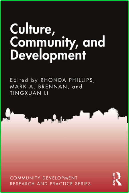 Culture, Community, and Development (Community Development Research and Practice S...