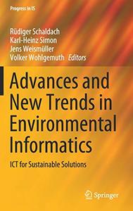 Advances and New Trends in Environmental Informatics ICT for Sustainable Solutions