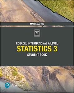 Edexcel International A Level Mathematics Statistics 3 Student Book