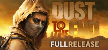 Dust to the End [FitGirl Repack]