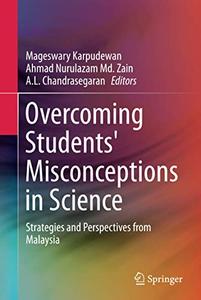 Overcoming Students' Misconceptions in Science Strategies and Perspectives from Malaysia 
