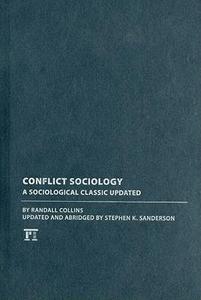 Conflict Sociology A Sociological Classic Updated