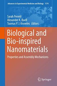 Biological and Bio-inspired Nanomaterials Properties and Assembly Mechanisms