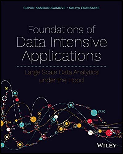 Foundations of Data Intensive Applications Large Scale Data Analytics under the Hood