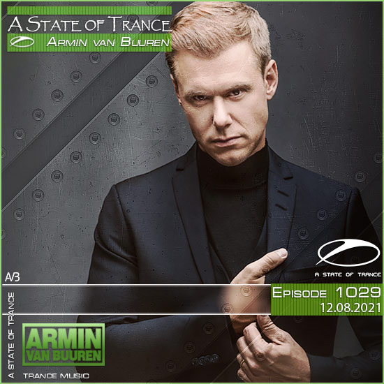 Armin van Buuren - A State of Trance Episode 1029 (12.08.2021)