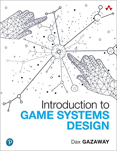 Introduction to Game Systems Design (Developer's Library)