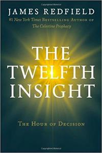 The Twelfth Insight The Hour of Decision