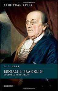 Benjamin Franklin Cultural Protestant