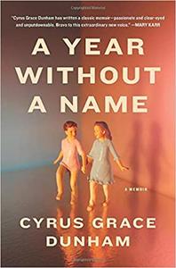 A Year Without a Name A Memoir