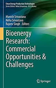 Bioenergy Research Commercial Opportunities & Challenges