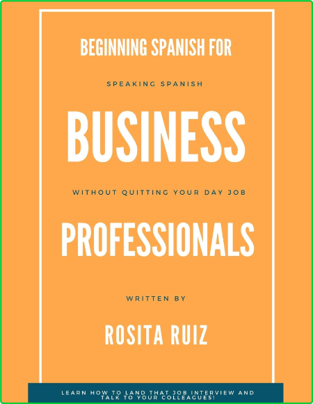 Beginning Spanish for Business Professionals 7d324238cdf23b70d8fbb4306e7f7adc