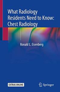 What Radiology Residents Need to Know Chest Radiology