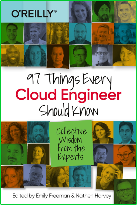97 Things Every Cloud Engineer Should Know - Collective Wisdom from the Experts 