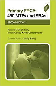 Primary FRCA 450 MTFs & SBAs Second Editon Ed 2