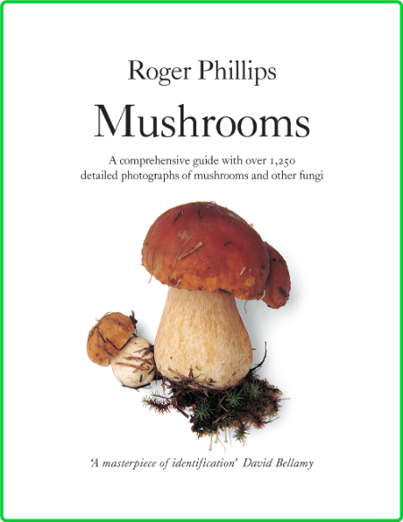 Mushrooms - A Comprehensive Guide to Mushroom Identification