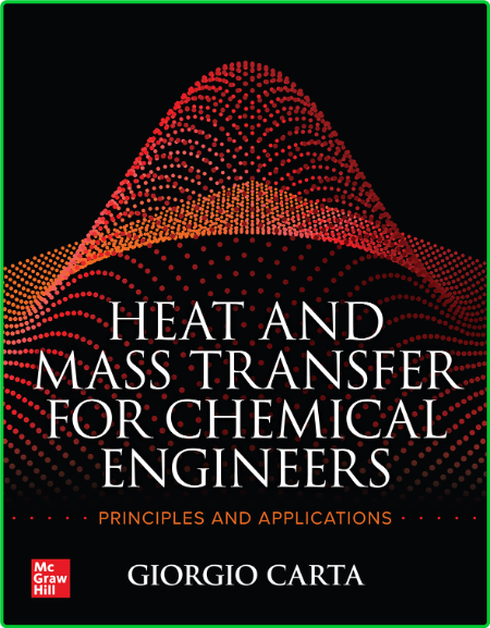 Heat and Mass Transfer for Chemical Engineers - Principles and Applications 9418663eebf7ec0a100032d67b4ae615