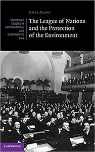 The League of Nations and the Protection of the Environment