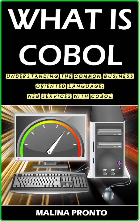 What Is COBOL - Understanding The Common Business Oriented Language - Web Services...