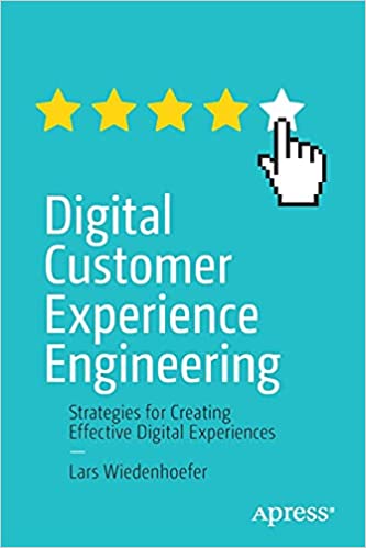 Digital Customer Experience Engineering Strategies for Creating Effective Digital Experiences