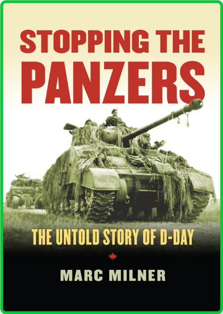 Stopping the Panzers - The Untold Story of D-Day B2d703d711cf020517b15bb9f2fdd238
