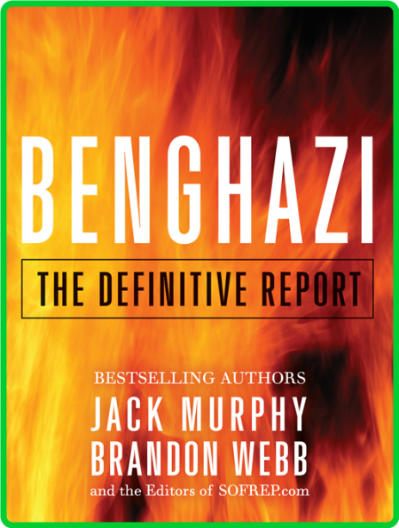 Benghazi  The Definitive Report by Brandon Webb 