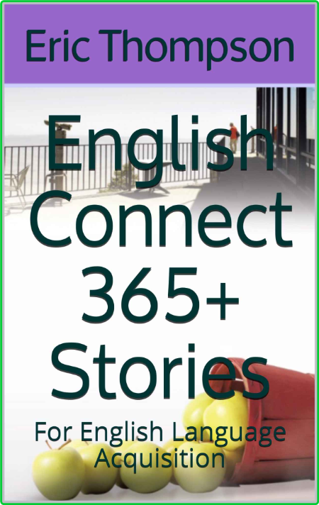 English Connect 365 + Stories - For English Language Acquisition