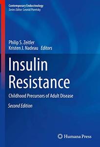 Insulin Resistance Childhood Precursors of Adult Disease, Second Edition 