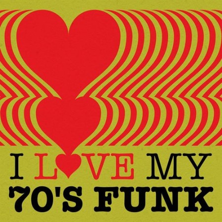 VA   I Love My 70's Funk