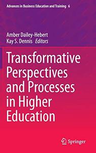 Transformative Perspectives and Processes in Higher Education
