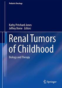 Renal Tumors of Childhood Biology and Therapy