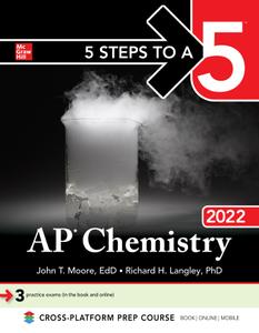 5 Steps to a 5 AP Chemistry 2022 (5 Steps to a 5)