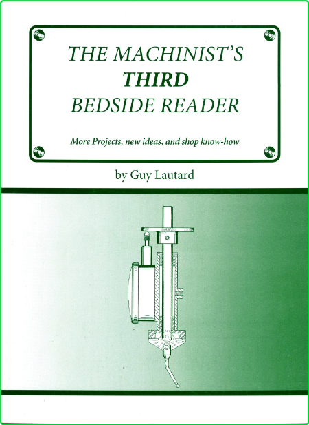 Machinist's Third Bedside Reader 1a63ebb035cb78ee8aafe24f745a5c78