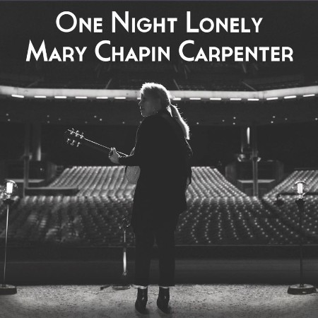 Mary Chapin Carpenter   One Night Lonely (Live) (2021)
