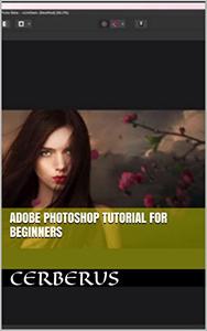 Adobe Photoshop Tutorial for beginners